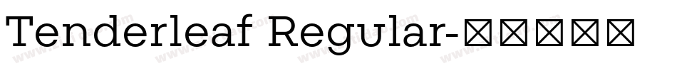 Tenderleaf Regular字体转换
